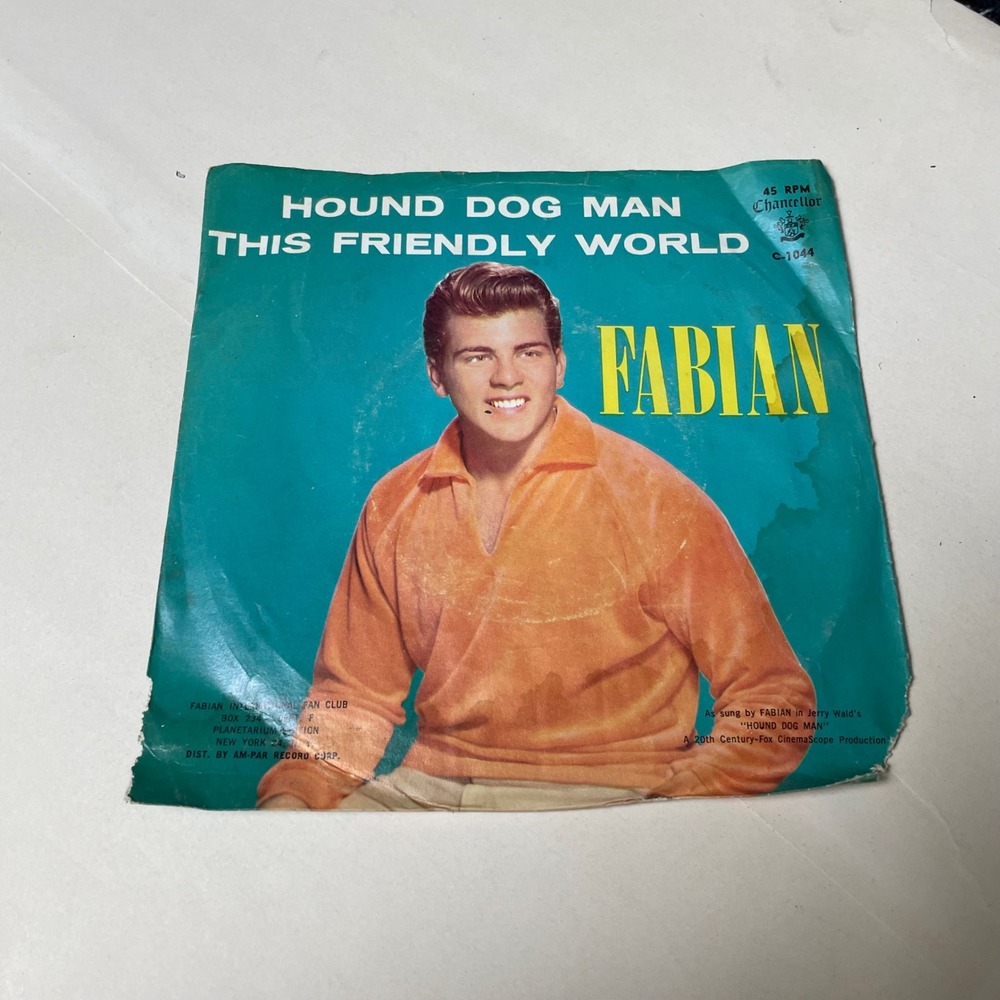 Fabian Hound Dog Man / This Friendly World 45 RPM Record‎ Chancellor C-1044